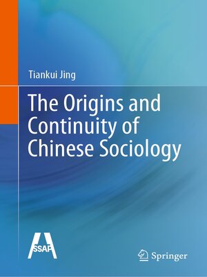 cover image of The Origins and Continuity of Chinese Sociology